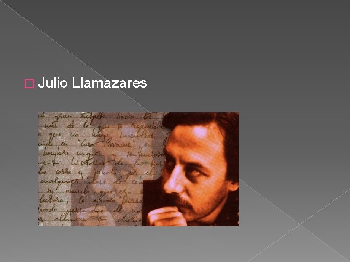 � Julio Llamazares 