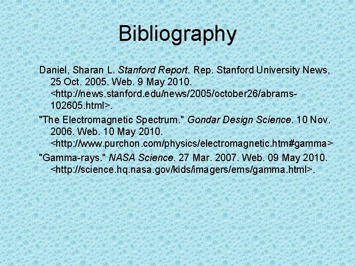 Bibliography Daniel, Sharan L. Stanford Report. Rep. Stanford University News, 25 Oct. 2005. Web.