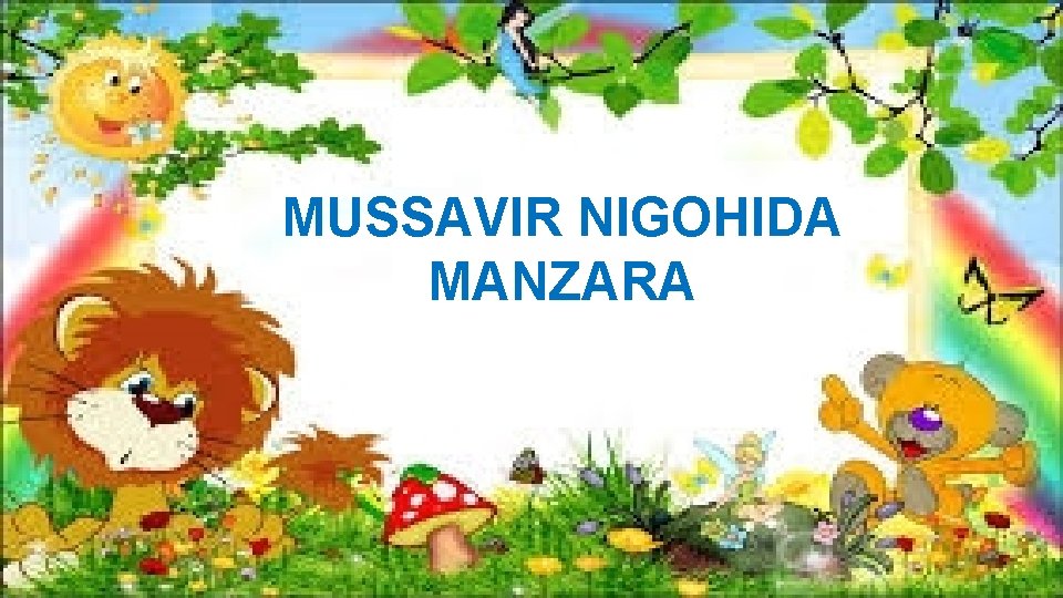 MUSSAVIR NIGOHIDA MANZARA 