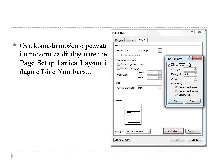  Ovu komadu možemo pozvati i u prozoru za dijalog naredbe Page Setup kartica