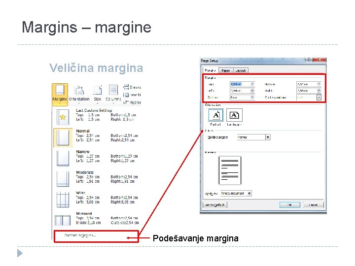 Margins – margine Veličina margina Podešavanje margina 