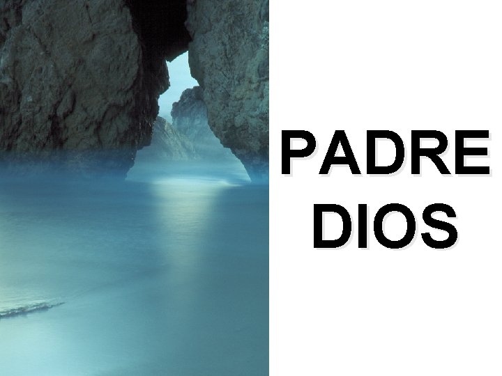 PADRE DIOS 