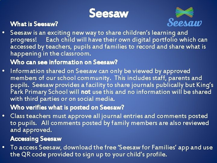 Seesaw • • What is Seesaw? Seesaw is an exciting new way to share