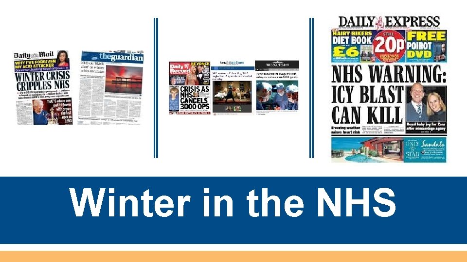 Winter 2017 in the NHS Winter in the NHS 