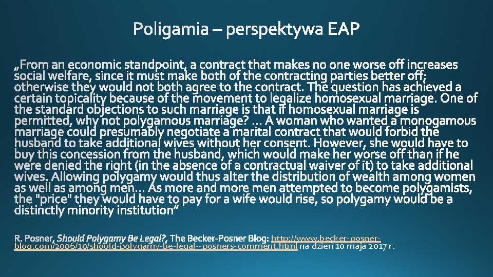 http: //www. becker-posnerblog. com/2006/10/should-polygamy-be-legal--posners-comment. html na dzień 10 maja 2017 r. 