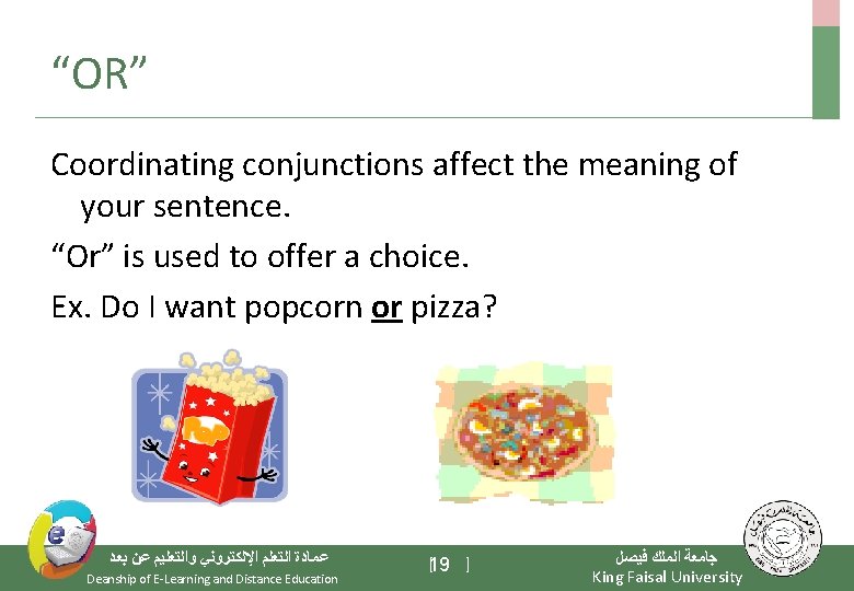“OR” Coordinating conjunctions affect the meaning of your sentence. “Or” is used to offer