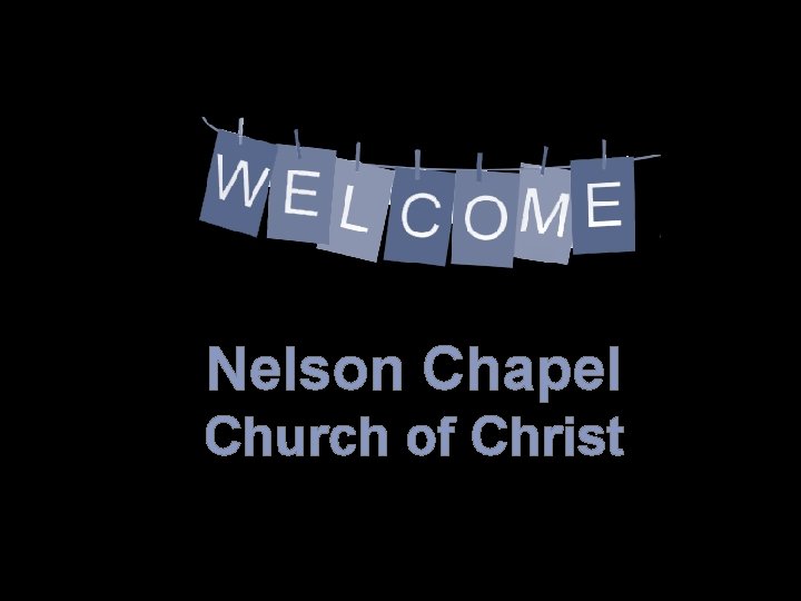 Nelson Chapel Church of Christ 