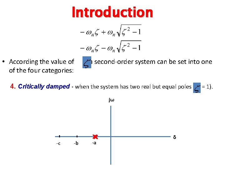 Introduction • According the value of of the four categories: , a second-order system