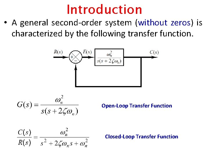 Introduction • A general second-order system (without zeros) is characterized by the following transfer