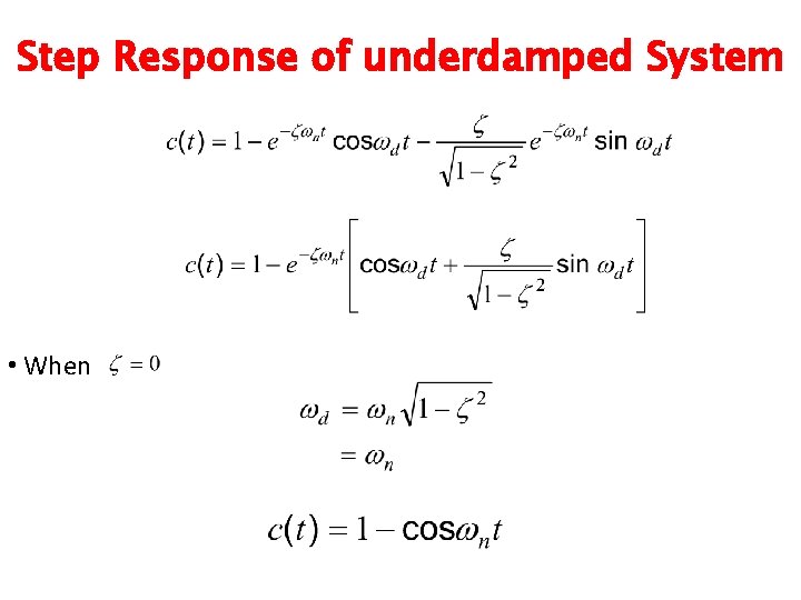 Step Response of underdamped System • When 