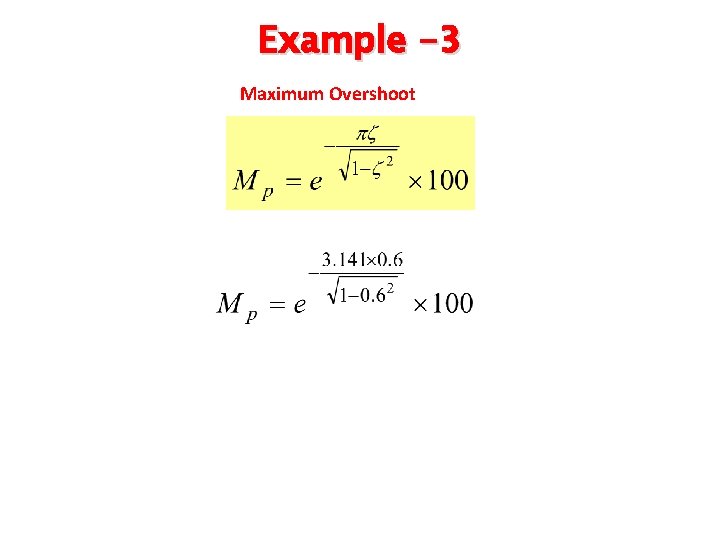 Example -3 Maximum Overshoot 