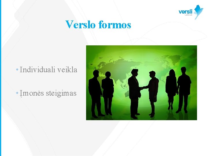 Verslo formos • Individuali veikla • Įmonės steigimas 