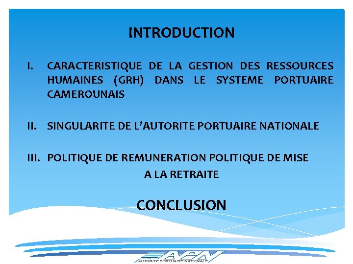  I. INTRODUCTION CARACTERISTIQUE DE LA GESTION DES RESSOURCES HUMAINES (GRH) DANS LE SYSTEME