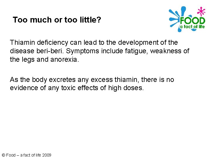 Too much or too little? Thiamin deficiency can lead to the development of the
