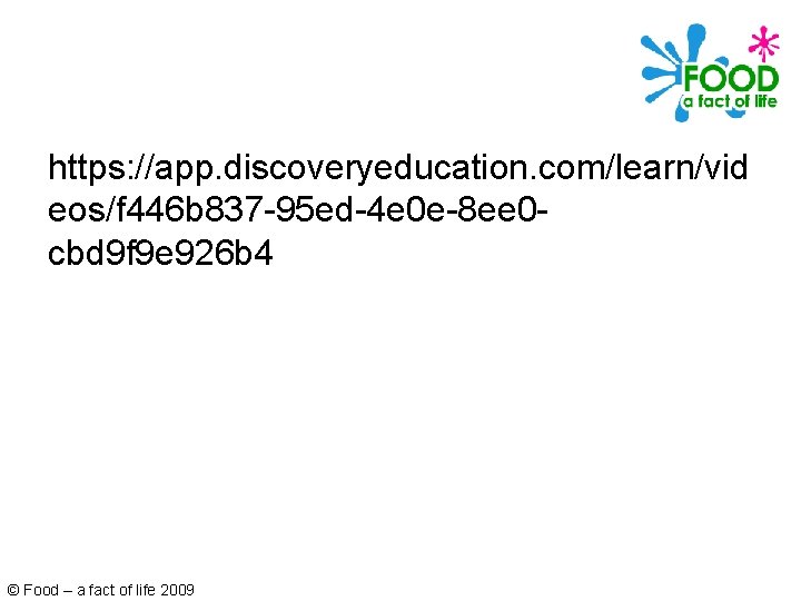 https: //app. discoveryeducation. com/learn/vid eos/f 446 b 837 -95 ed-4 e 0 e-8 ee