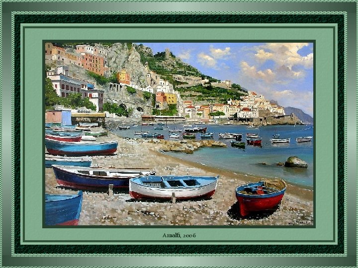 Amalfi, 2006 