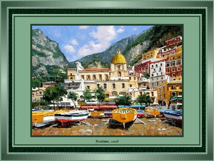 Positano, 2008 