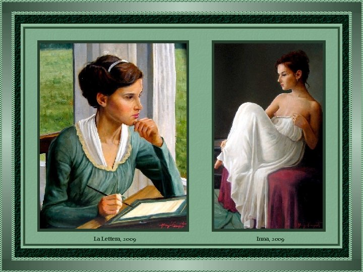 La Lettera, 2009 Inna, 2009 