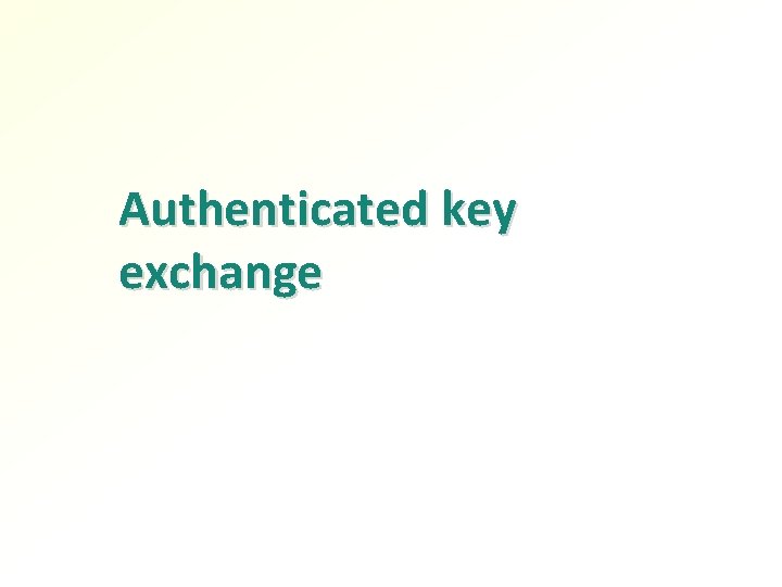 Authenticated key exchange 