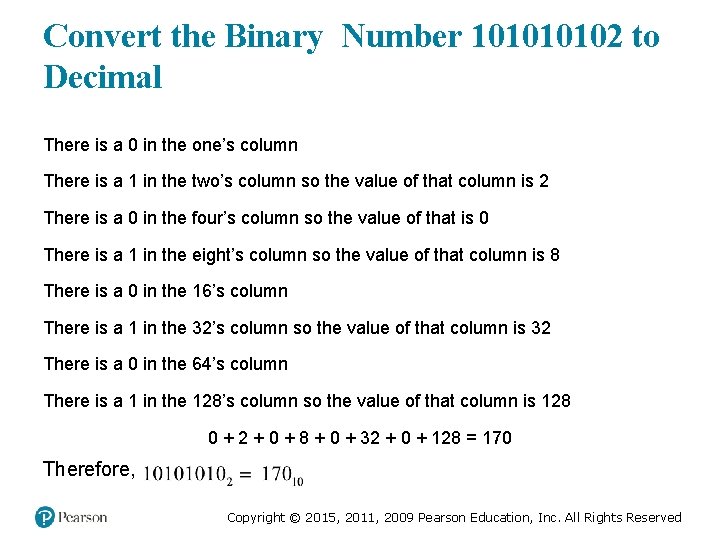 Convert the Binary Number 10102 to Decimal There is a 0 in the one’s