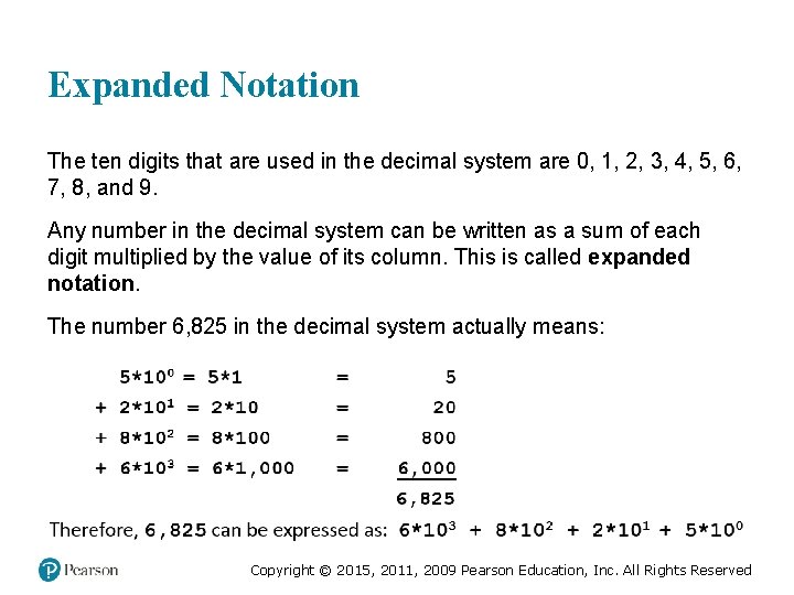 Expanded Notation The ten digits that are used in the decimal system are 0,