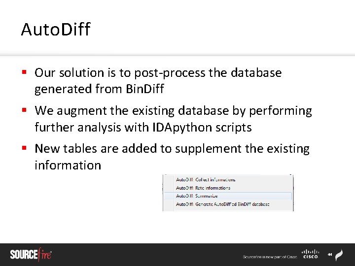 Auto. Diff § Our solution is to post-process the database generated from Bin. Diff