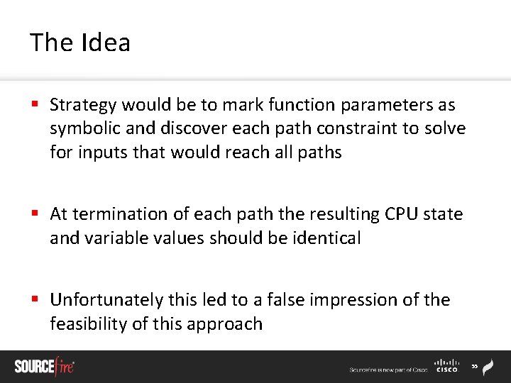 The Idea § Strategy would be to mark function parameters as symbolic and discover