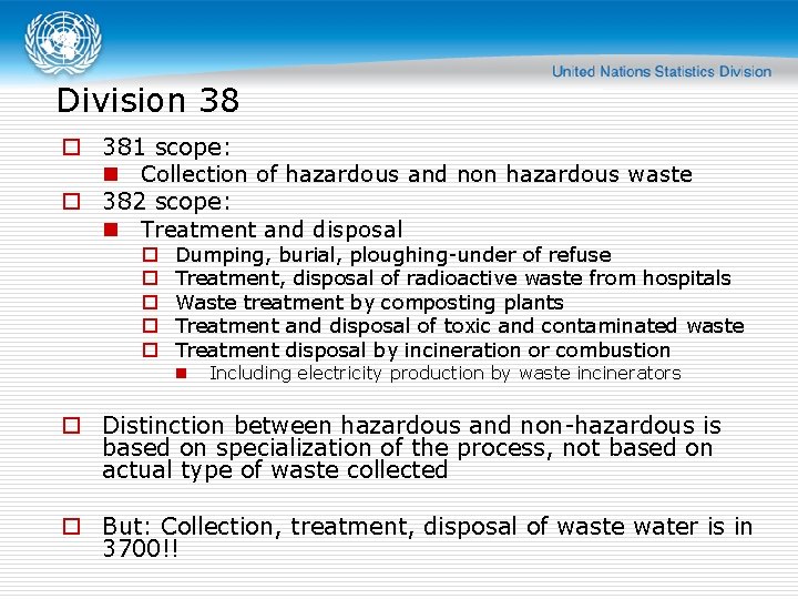 Division 38 o 381 scope: n Collection of hazardous and non hazardous waste o