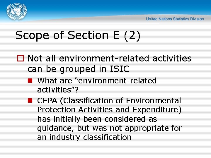 Scope of Section E (2) o Not all environment-related activities can be grouped in