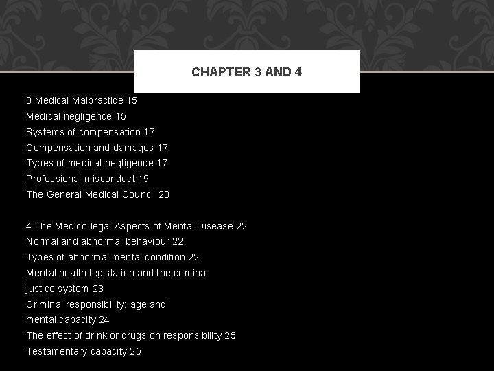CHAPTER 3 AND 4 3 Medical Malpractice 15 Medical negligence 15 Systems of compensation