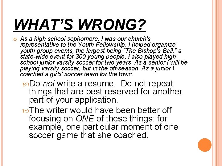 WHAT’S WRONG? As a high school sophomore, I was our church's representative to the