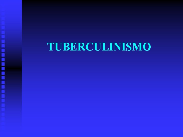 TUBERCULINISMO 