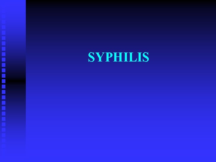 SYPHILIS 