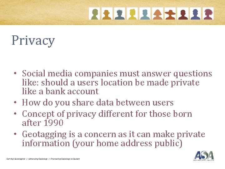 Privacy • Social media companies must answer questions like: should a users location be
