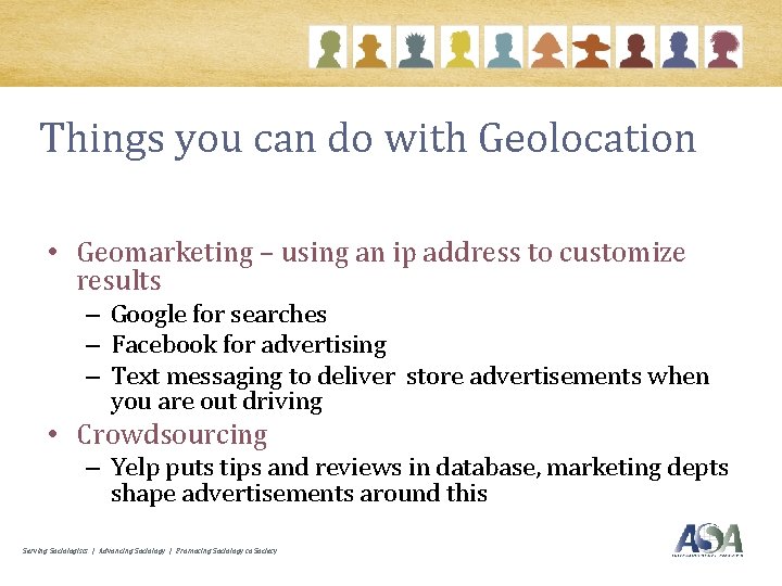 Things you can do with Geolocation • Geomarketing – using an ip address to