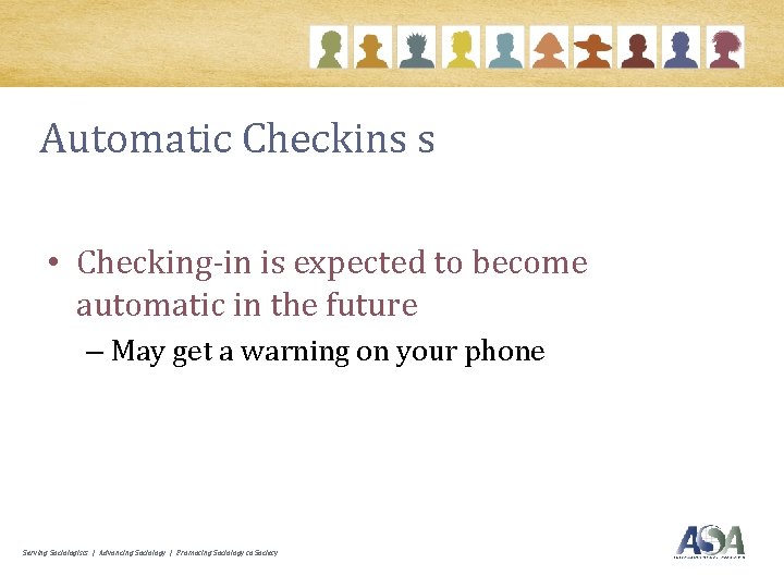 Automatic Checkins s • Checking-in is expected to become automatic in the future –