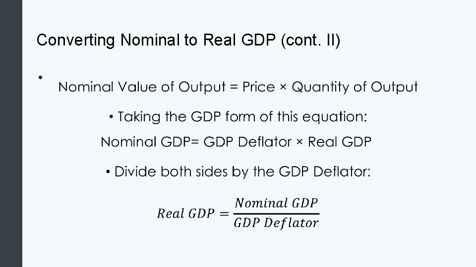 Converting Nominal to Real GDP (cont. II) • 