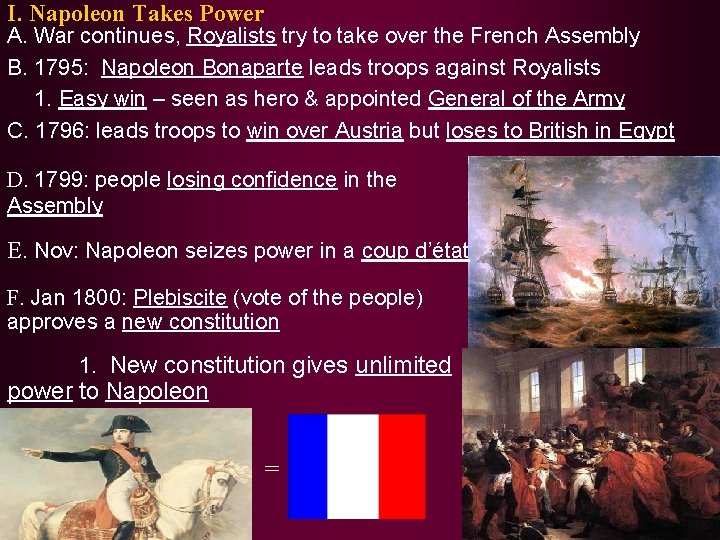 I. Napoleon Takes Power A. War continues, Royalists try to take over the French