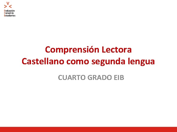 Comprensión Lectora Castellano como segunda lengua CUARTO GRADO EIB 
