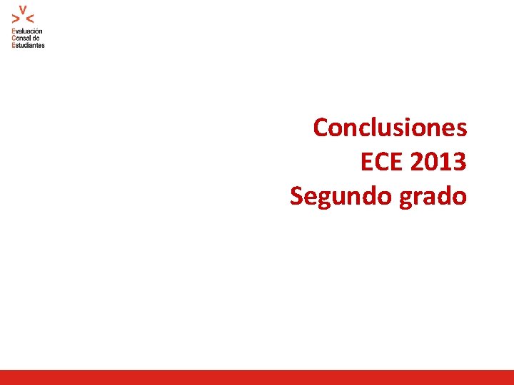 Conclusiones ECE 2013 Segundo grado 