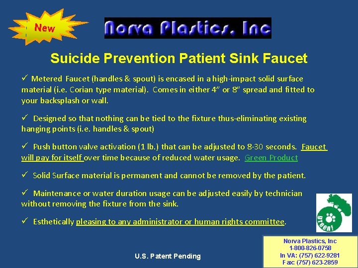 New Suicide Prevention Patient Sink Faucet ü Metered Faucet (handles & spout) is encased