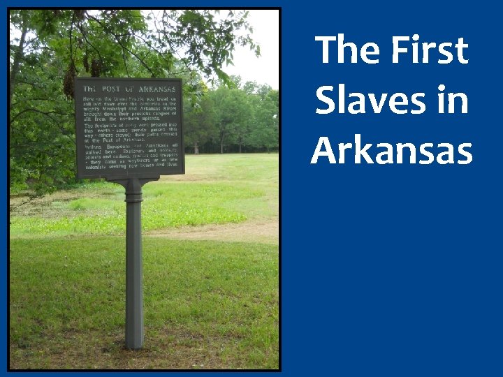 The First Slaves in Arkansas 