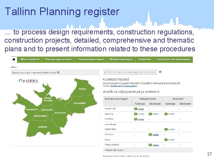  Tallinn Planning register. . to process design requirements, construction regulations, construction projects, detailed,