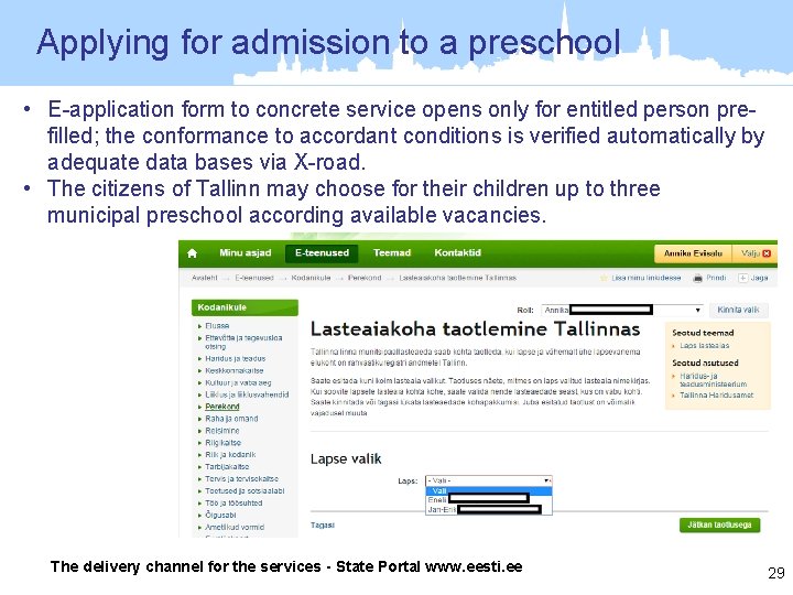 Applying for admission to a preschool • E-application form to concrete service opens only