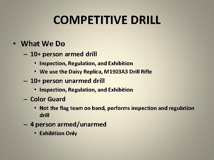 COMPETITIVE DRILL • What We Do – 10+ person armed drill • Inspection, Regulation,