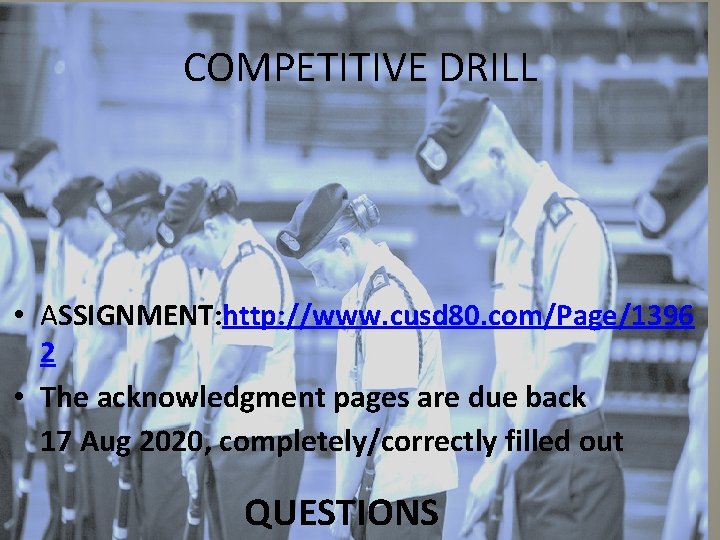 COMPETITIVE DRILL • ASSIGNMENT: http: //www. cusd 80. com/Page/1396 2 • The acknowledgment pages