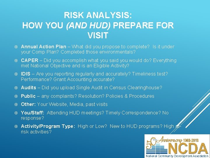 RISK ANALYSIS: HOW YOU (AND HUD) PREPARE FOR VISIT Annual Action Plan – What