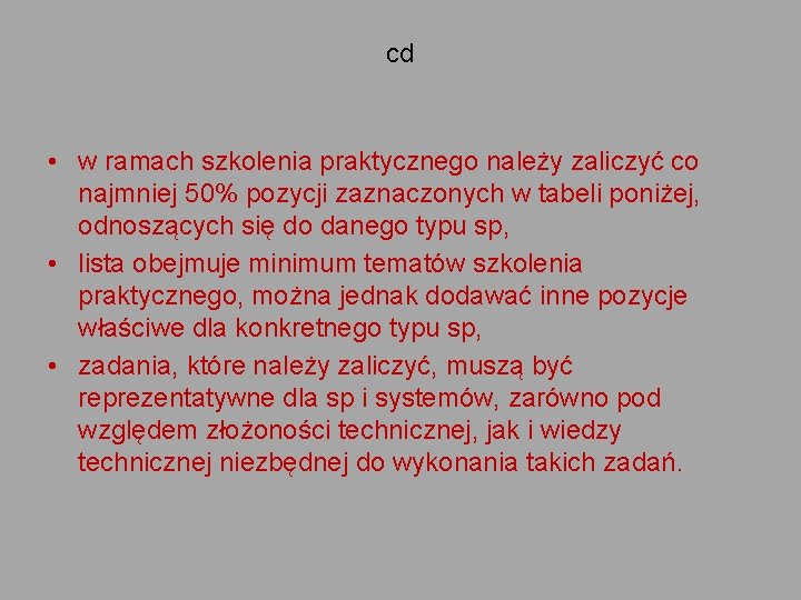 cd • w ramach szkolenia praktycznego należy zaliczyć co najmniej 50% pozycji zaznaczonych w