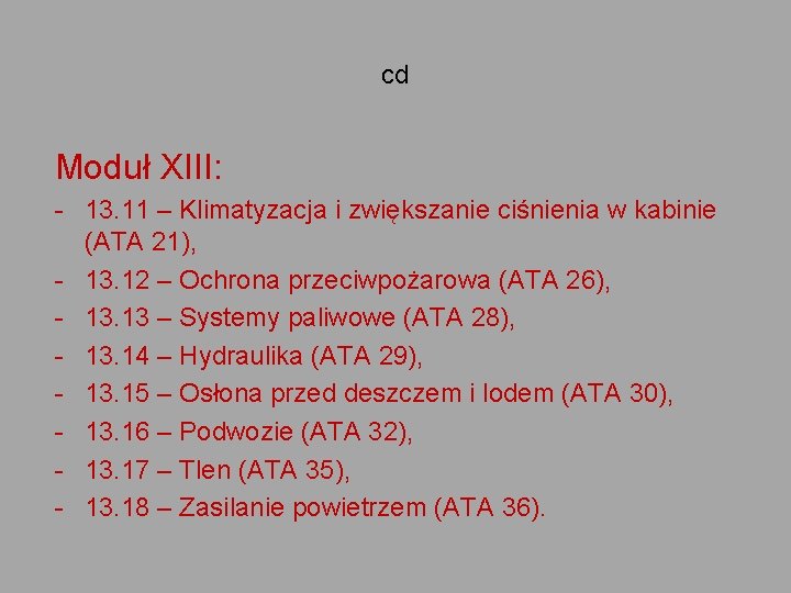 cd Moduł XIII: - 13. 11 – Klimatyzacja i zwiększanie ciśnienia w kabinie (ATA