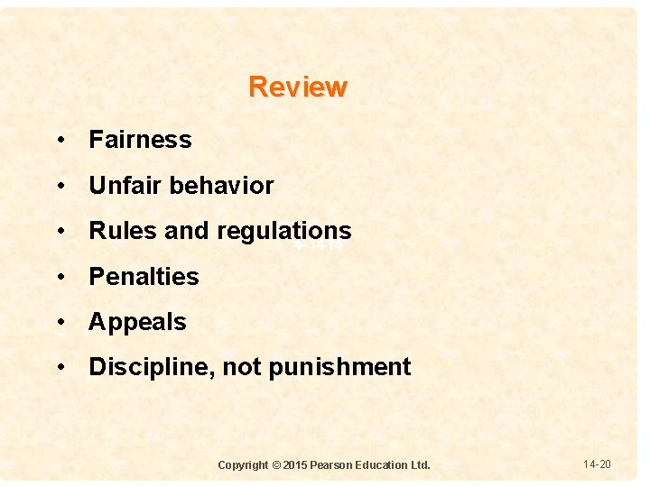 Review • Fairness • Unfair behavior • Rules and regulations 4 -1414 • Penalties